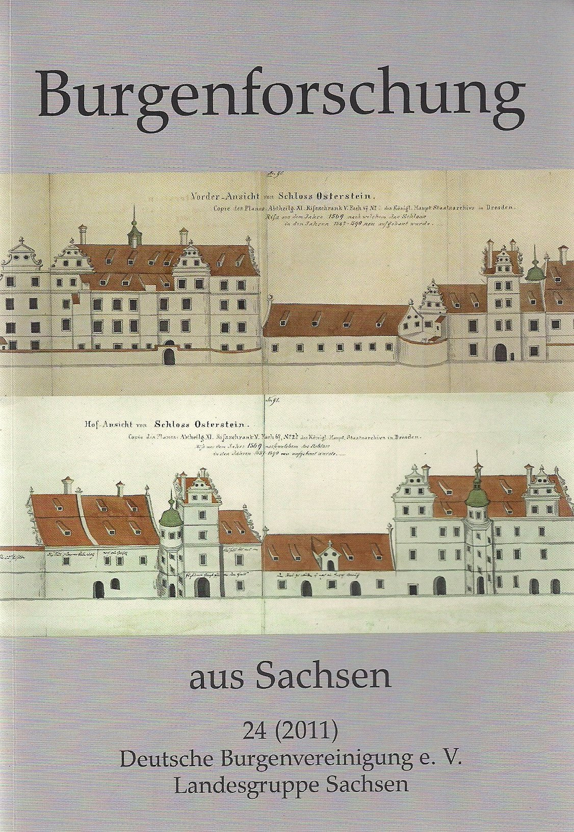 Burgenforschung aus Sachsen / Burgenforschung aus Sachsen 24 (2011): Beiträge zur Burgenforschung aus Sachsen und angrenzender Gebiete book