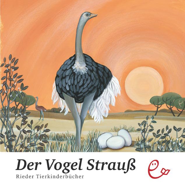 Der Vogel Strauß (Rieder Tierkinderbücher) Natural Sciences