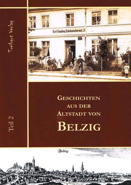 Geschichten aus der Altstadt von Belzig: Teil 2 Politics & History