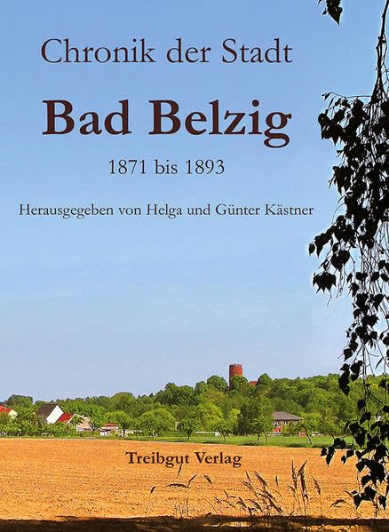 Chronik der Stadt Bad Belzig 1871 bis 1893 Politics & History