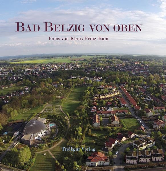 Bad Belzig von oben: Fotos von Klaus Prinz-Rum Travel