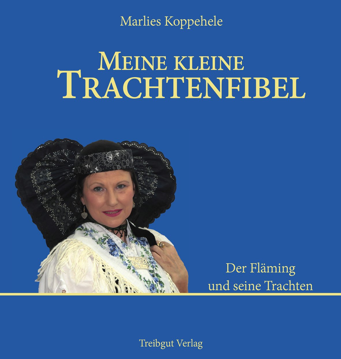 Meine kleine Trachtenfibel: Der Fläming und seine Trachten Books