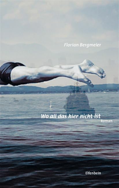 Wo all das hier nicht ist: Roman Contemporary literature