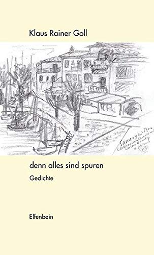 denn alles sind spuren: Gedichte Contemporary literature
