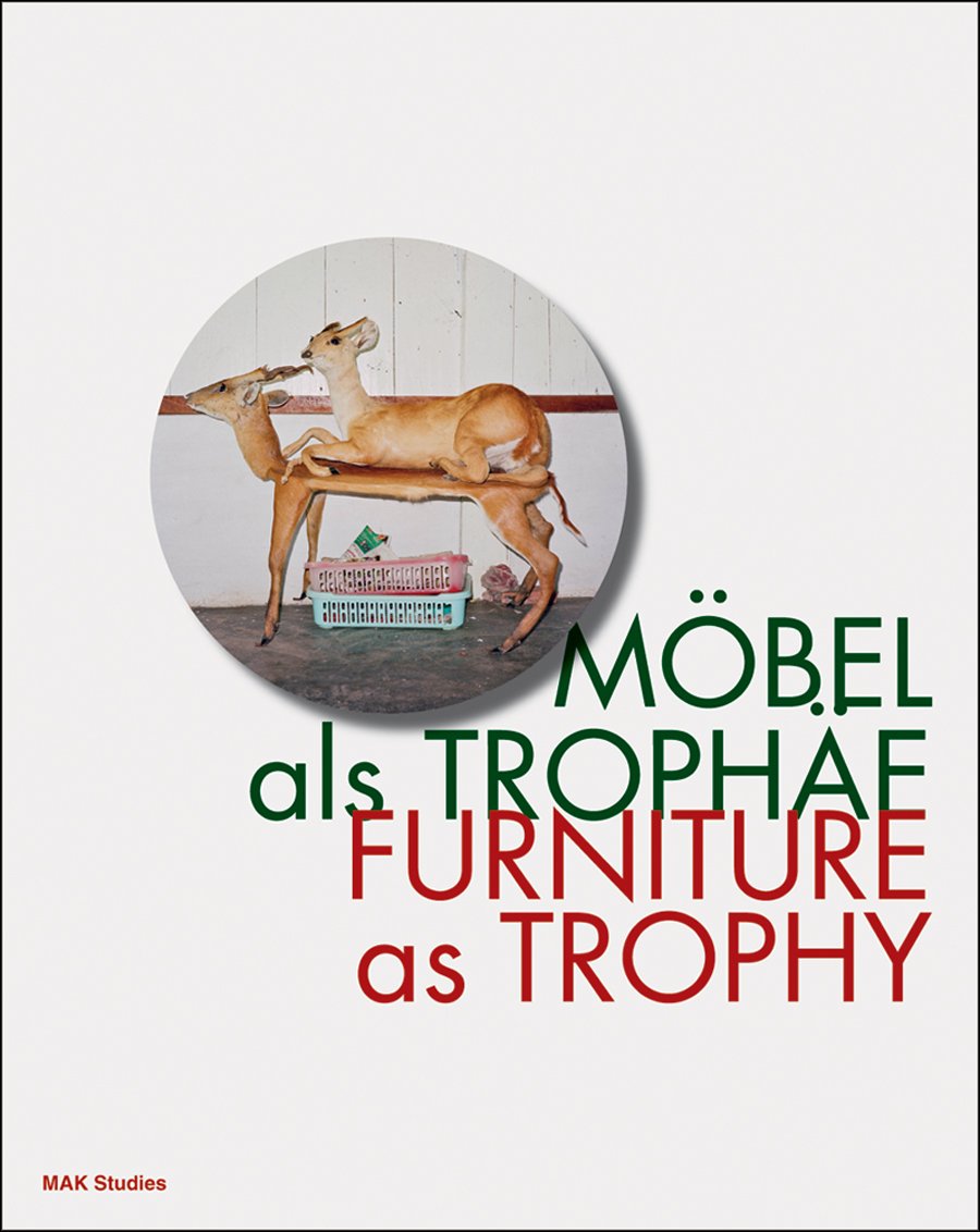 Mobel als Trophae/ Furniture as Trophy book