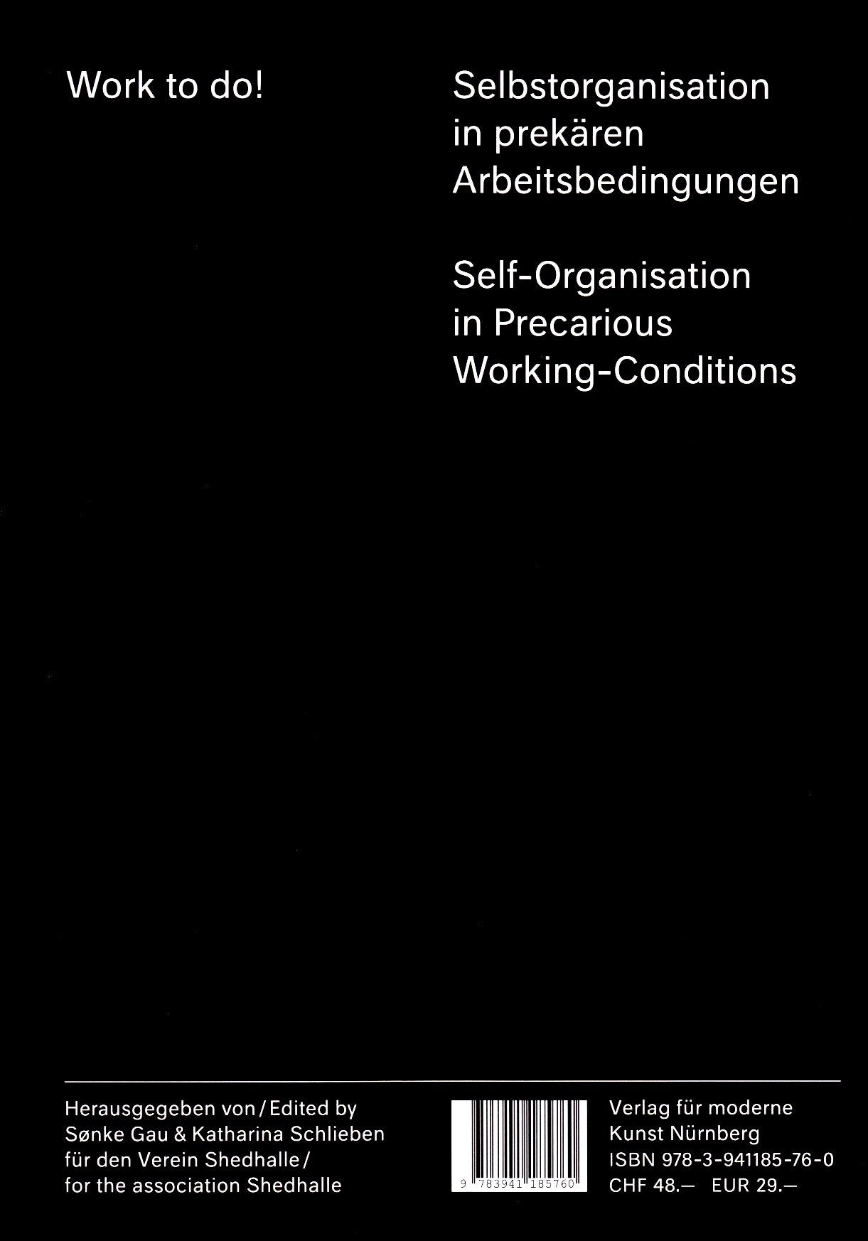 Work to do!: Selbstorganisation in prekären Arbeitsbedingungen Film, Art & Culture