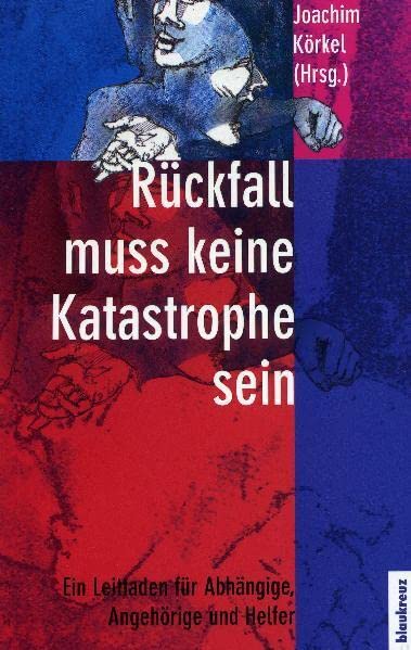 Rückfall muß keine Katastrophe sein Medicine