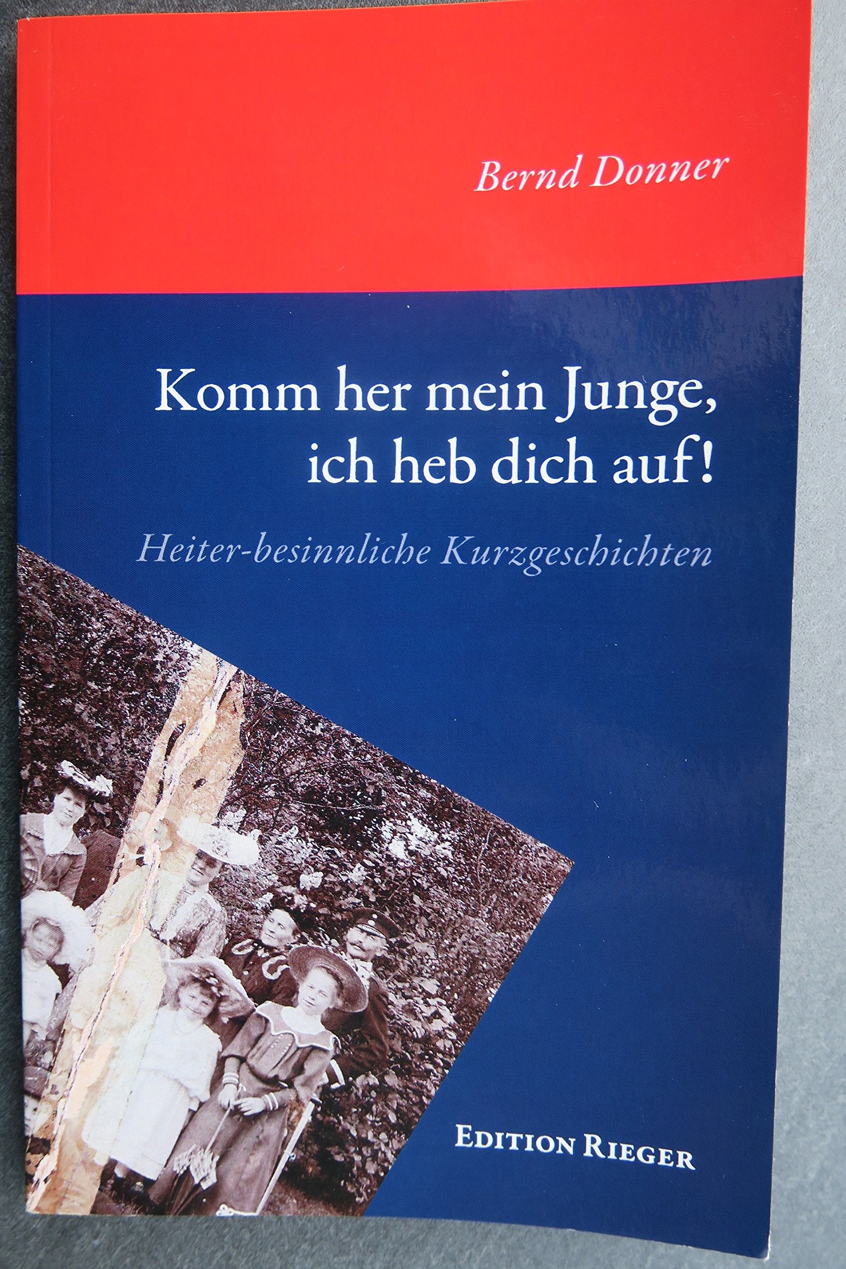Komm her mein Junge, ich heb dich auf! Books