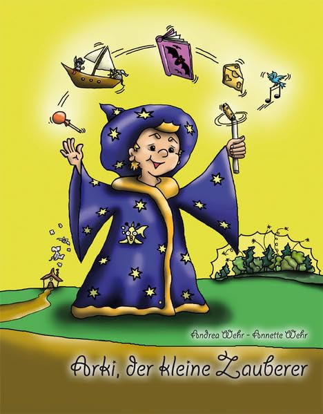 Arki, der kleine Zauberer - Wehr, Andrea book