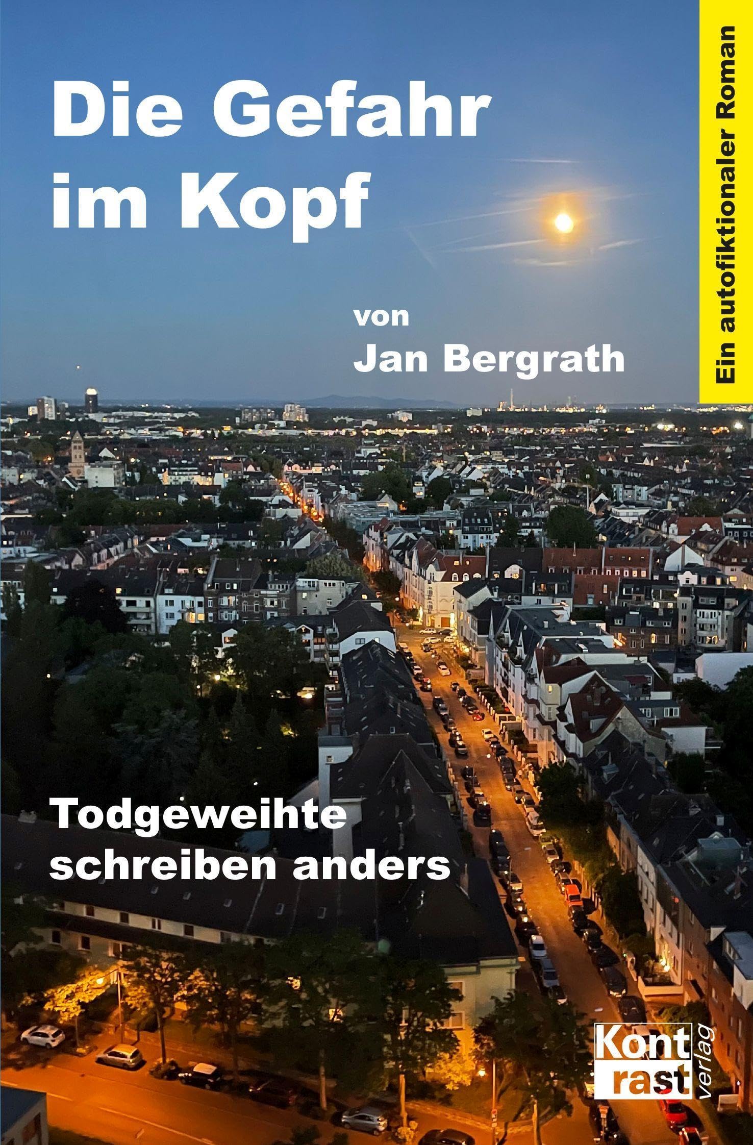 Die Gefahr im Kopf: Todgeweihte schreiben anders Social Sciences