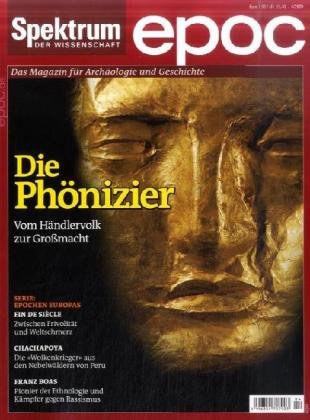 Die Phönizier: Vom Händlervolk zur Großmacht (epoc: Das Magazin für Geschichte und Archäologie) Natural Sciences