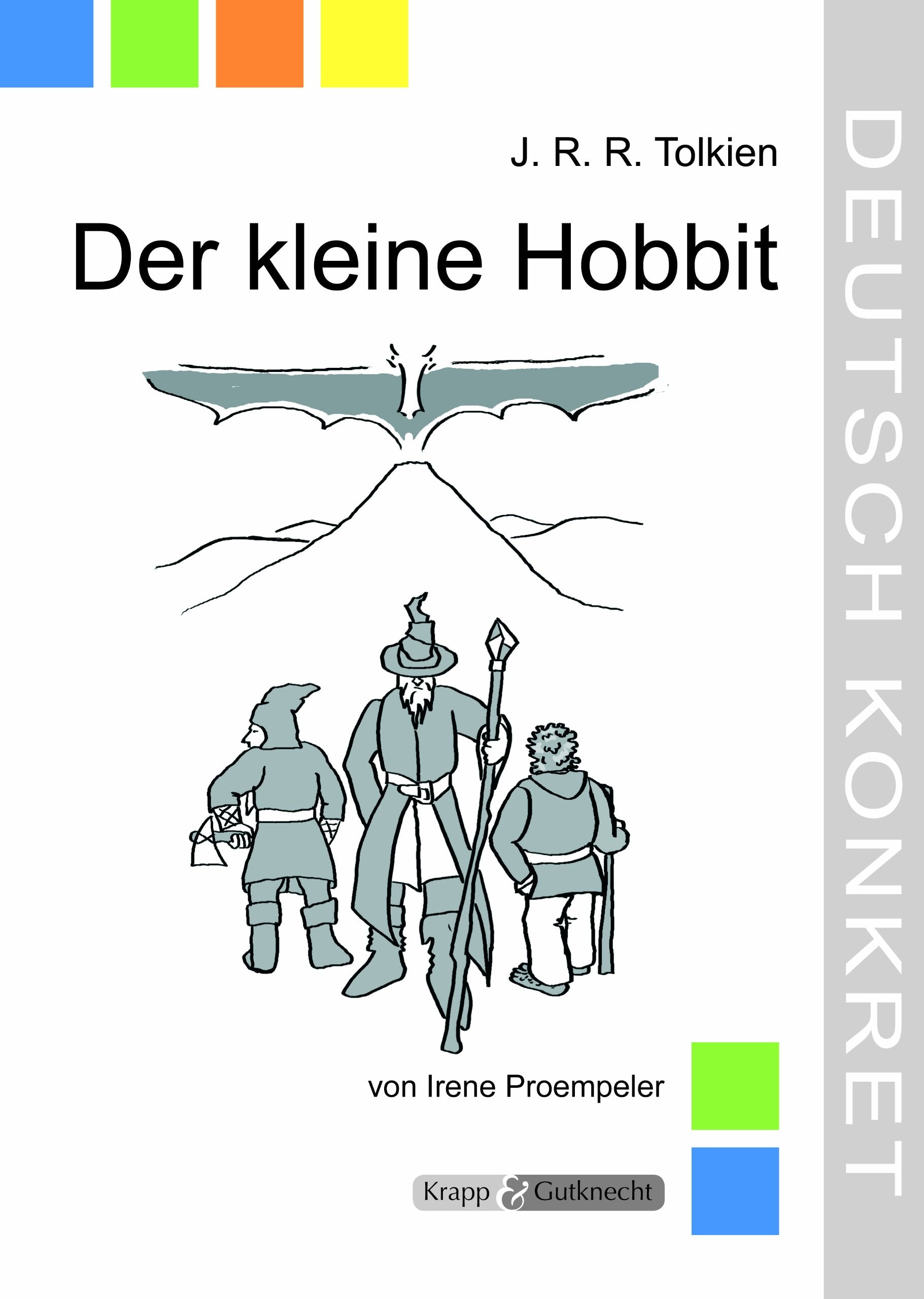 Der kleine Hobbit – J.R.R. Tolkien – Lehrerheft: Unterrichtsmaterialien, Kopiervorlagen, Interpretation, Heft, Spiele, Aufgaben, Tests, Lösungen (Sekundarstufe I: Literatur im Unterricht) Contemporary literature Books