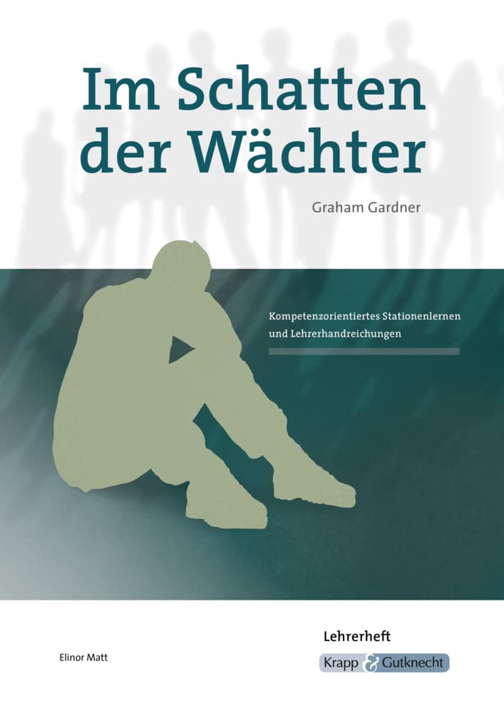 Im Schatten der Wächter – Graham Gardner – Lehrerheft Contemporary literature