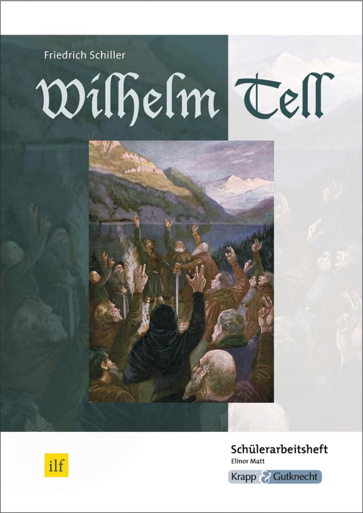 Wilhelm Tell - Friedrich Schiller Drama