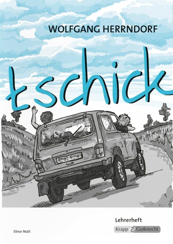 tschick - Wolfgang Herrndorf Study Guides Books