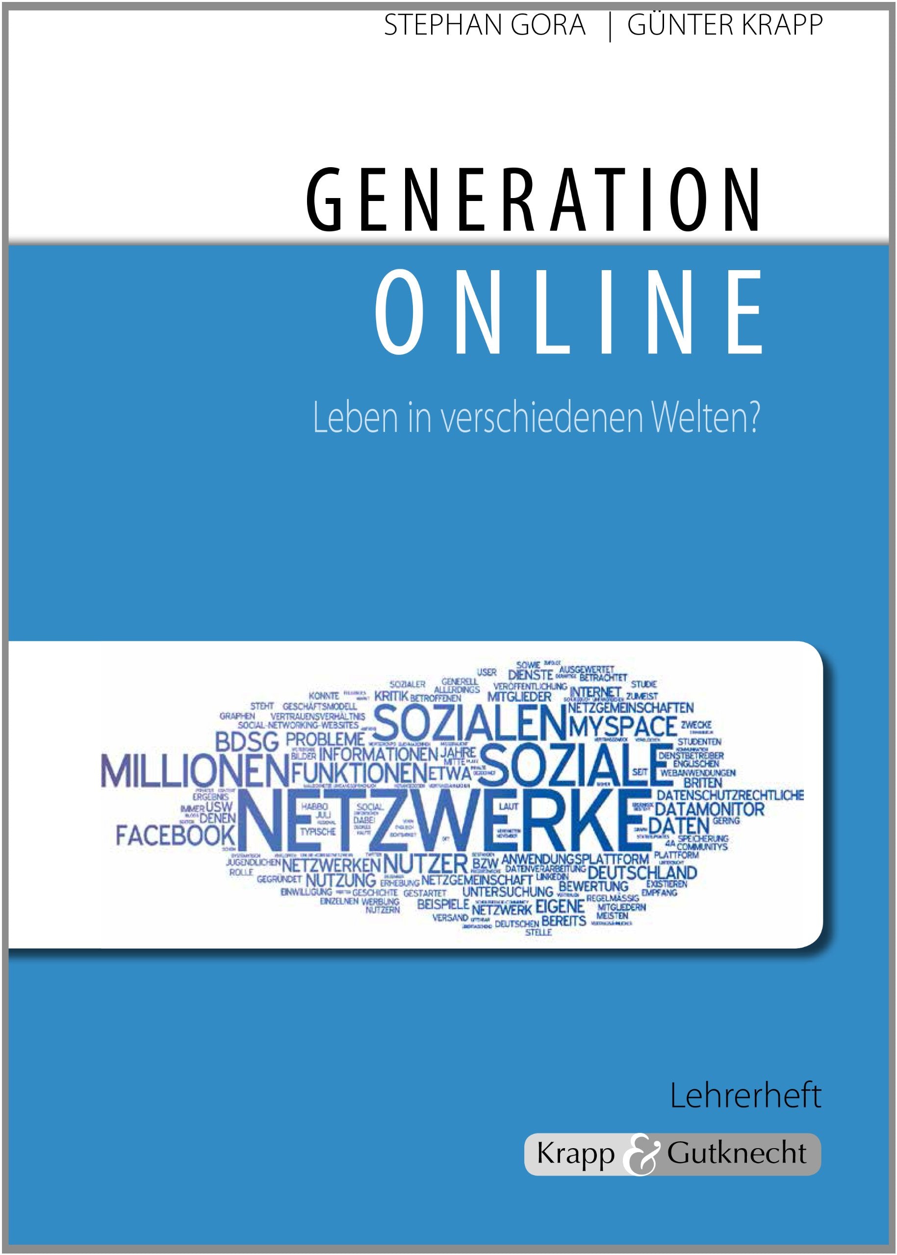 Generation online – Leben in verschiedenen Welten? – Lehrer- und Schülerheft: Unterrichtsmaterial, Hilfestellungen Erörterung, Heft, Argumentation (Themenhefte: Texte lesen, auswerten und schreiben) Study Guides
