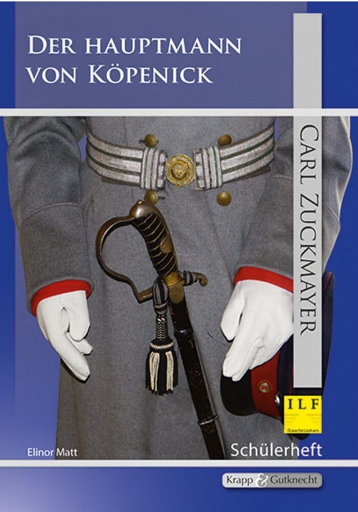 Der Hauptmann von Köpenick – Carl Zuckmayer – Schülerheft (Saarland): Arbeitsheft, Inhaltssicherung, Lernmittel, Heft (Sekundarstufe I: Literatur im Unterricht) Contemporary literature Books