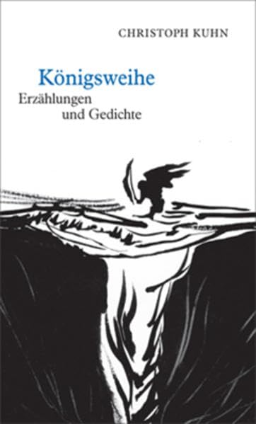 Königsweihe: Erzählungen und Gedichte (edition petit) Contemporary literature