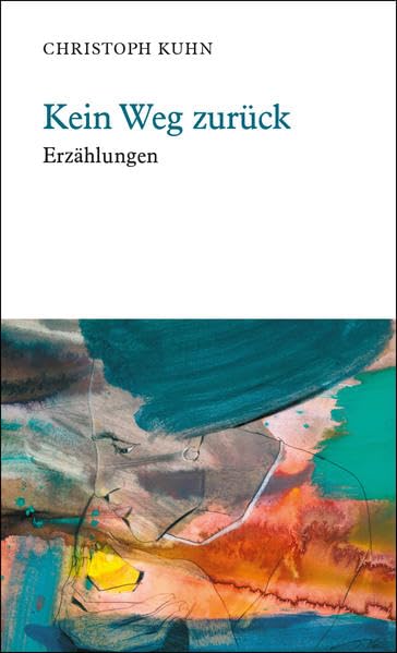 Kein Weg zurück: Erzählungen Contemporary literature