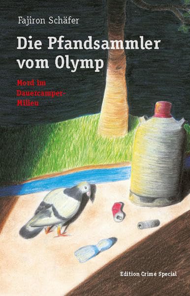 Die Pfandsammler vom Olymp: Mord im Dauercamper Milieu (Edition Crime Special) Contemporary literature