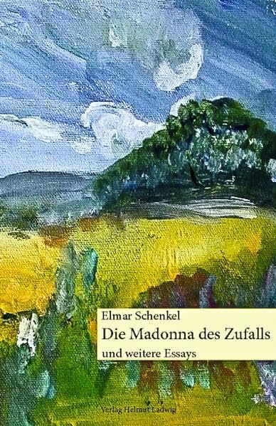 Die Madonna des Zufalls und weitere Essays: Mit Zeichnungen des Autors und einem Interview Essays & Short Stories