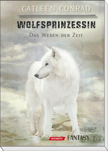 Wolfsprinzessin: Das Wesen der Zeit book