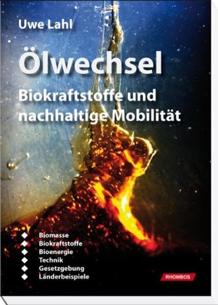 Ölwechsel: Biokraftstoffe und nachhaltige Mobilität Business & Technology
