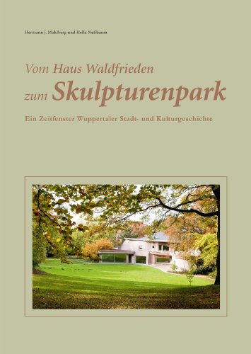 Vom Haus Waldfrieden zum Skulpturenpark Books