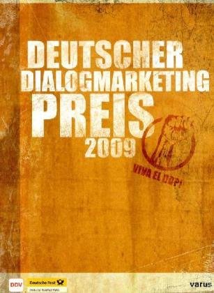 ddp Deutscher Dialogmarketing Preis. Jahrbuch Best of Dialogmarketing / ddp 2009: Hrsg. v. Dtsch. Direktmarketing Verband (DDV) Law