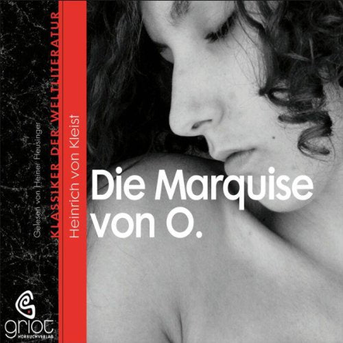 Die Marquise von O. (Klassiker der Weltliteratur) Classics