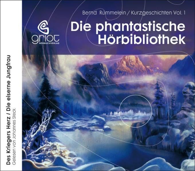 Die Phantastische Hörbibliothek: Kurzgeschichten Volume 1. Des Kriegers Herz /Die eiserne Jungfrau Contemporary literature