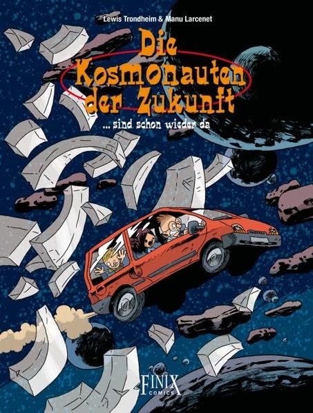 Die Kosmonauten der Zukunft, Bd. 3: ...sind schon wieder da Contemporary literature