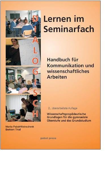Dialogisch lernen im Seminarfach: Handbuch für Kommunikation und wissenschaftliches Arbeiten Study Guides