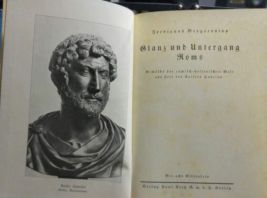 Hadrian und seine Zeit: Glanz und Untergang Roms Memories