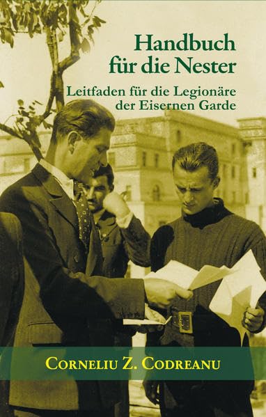 Handbuch für die Nester: Leitfaden für die Legionäre der Eisernen Garde Politics & History
