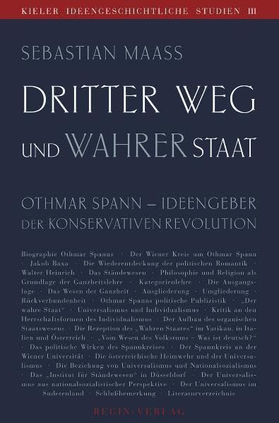 Dritter Weg und wahrer Staat: Othmar Spann – Ideengeber der Konservativen Revolution (Kieler Ideengeschichtliche Studien) Law