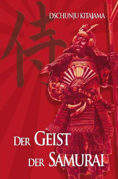 Der Geist der Samurai: Das Heldische in der Geschichte Japans book