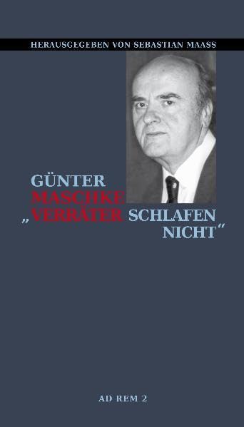 "Verräter schlafen nicht": Gespräch mit Günter Maschke (Ad Rem) Memories