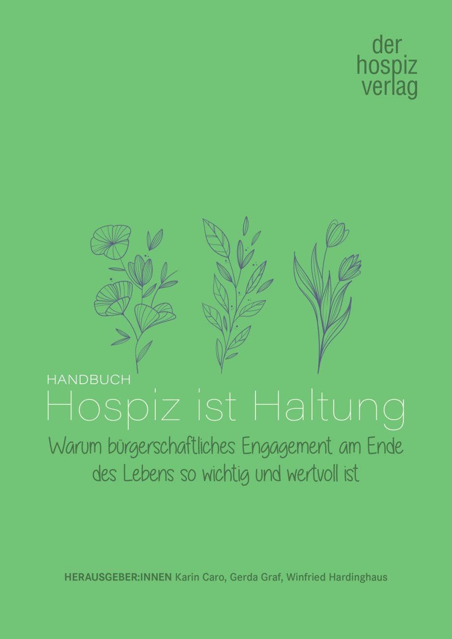 Handbuch Hospiz ist Haltung Medicine