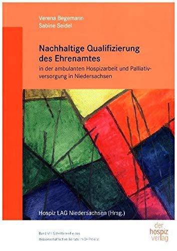 Nachhaltige Qualifizierung des Ehrenamtes in der ambulanten Hospizarbeit und Palliativversorgung in Niedersachsen Medicine
