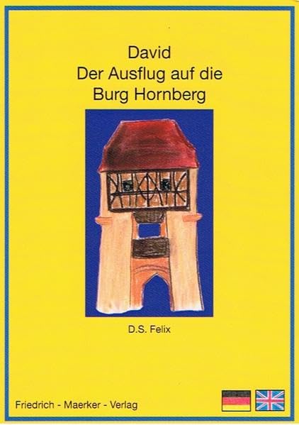 David, der Ausflug auf die Burg Hornberg: David - The Excursion to the Castle Hornberg Foreign Languages ​​& Dictionaries