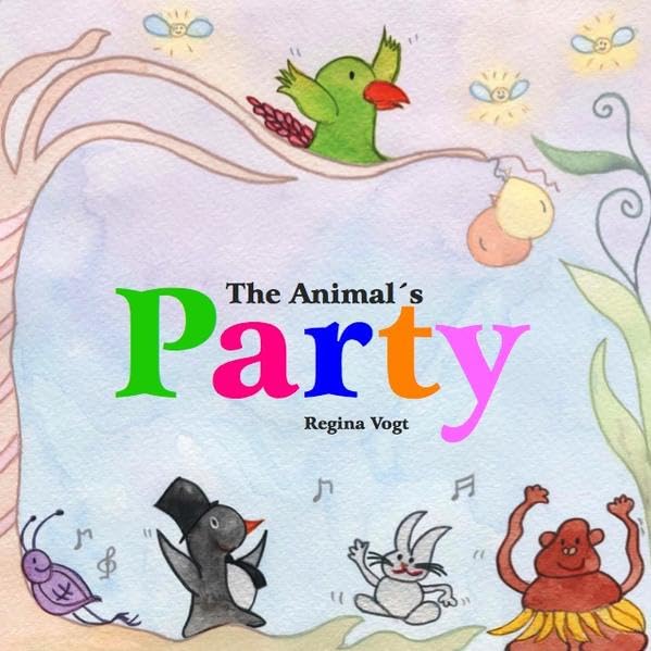 Das Fest der Tiere: The Animal's Party Children's books