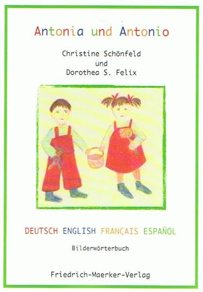 Antonia und Antonio (viersprachig): Deutsch/Englisch/Französisch/Spanisch Books