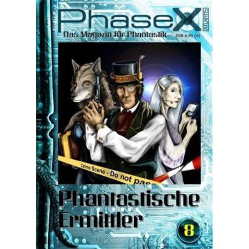 Phase X - Magazin für Phantastik Ausgabe 8: Phantastische Ermittler Books