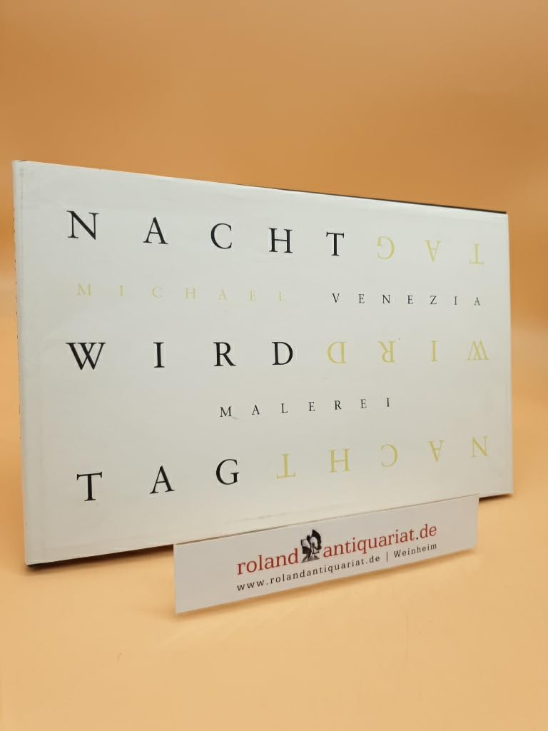 Michael Venezia: Nacht wird Tag / Night becomes Day: Night Becomes Day (Nacht Wird Tag) Film, Art & Culture