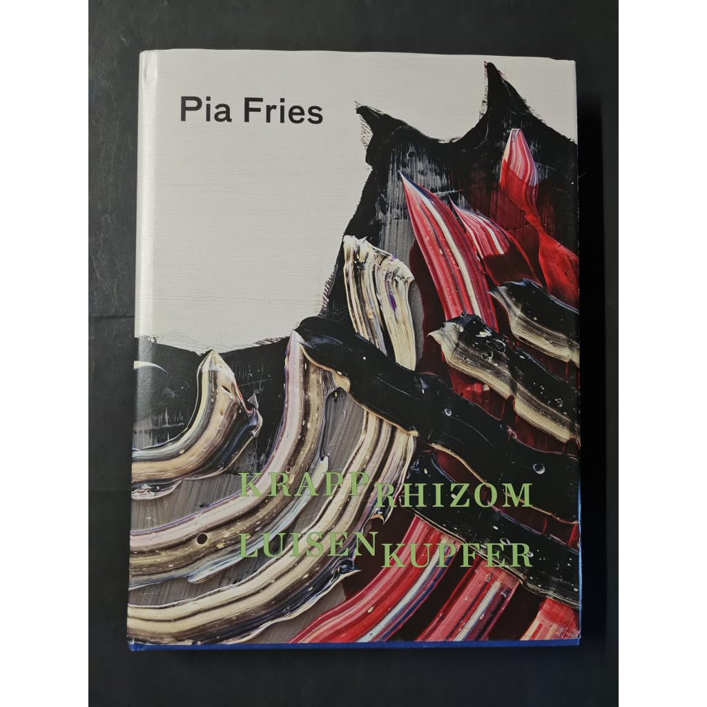 Pia Fries: Krapprhizom Luisenkupfer Film, Art & Culture