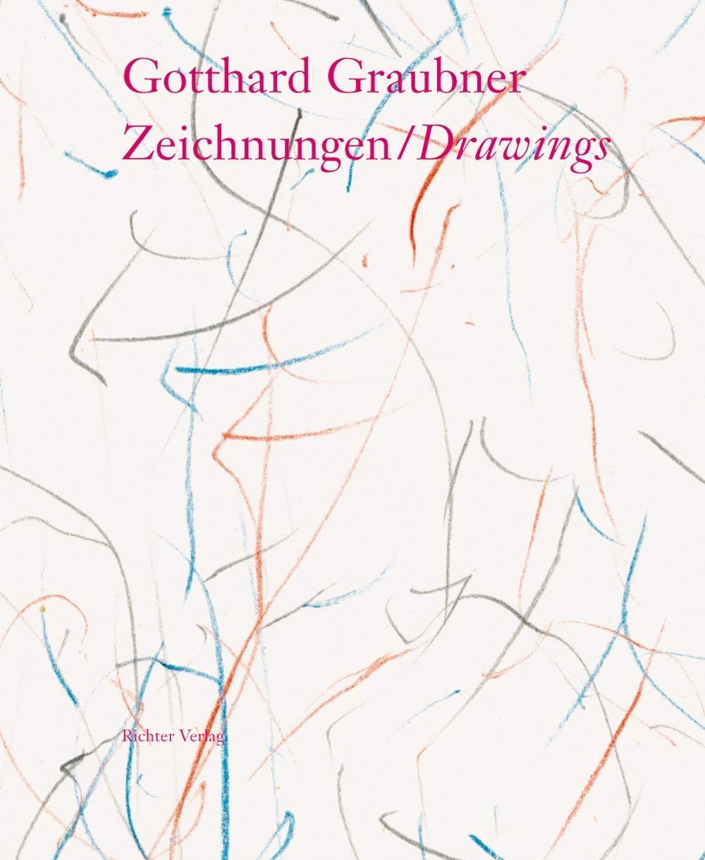 Gotthard Graubner: Zeichnungen / Drawings Arts & Music