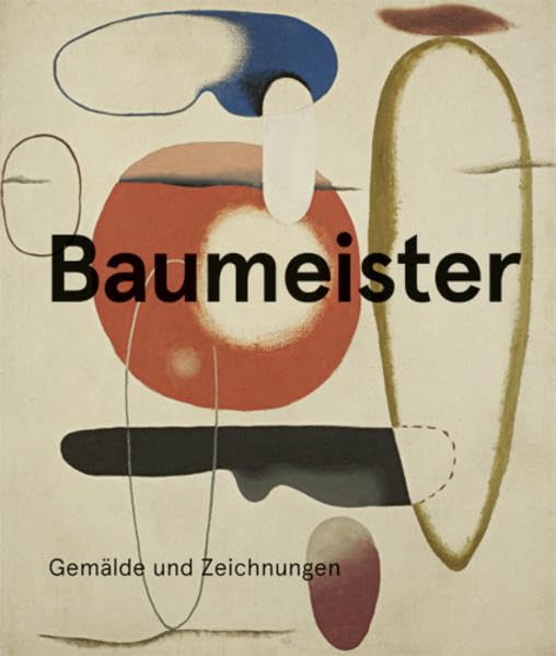 Willi Baumeister: Gemälde und Zeichnungen Film, Art & Culture