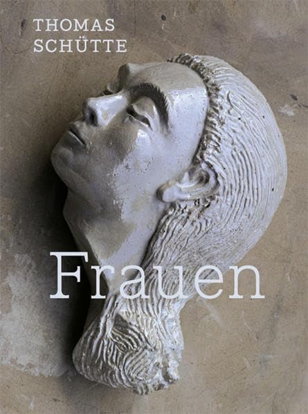 Thomas Schütte – Frauen (FR / EN) Film, Art & Culture