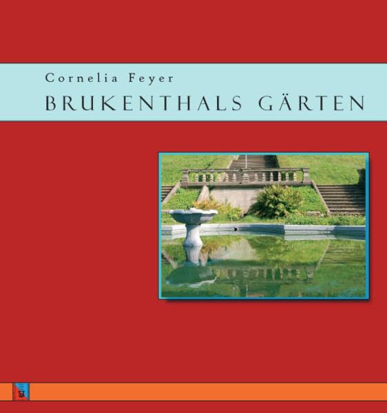 Brukenthals Gärten: Pracht und Verfall im Süden Siebenbürgens (Tourist in Siebenbürgen) Leisure, Home & Garden